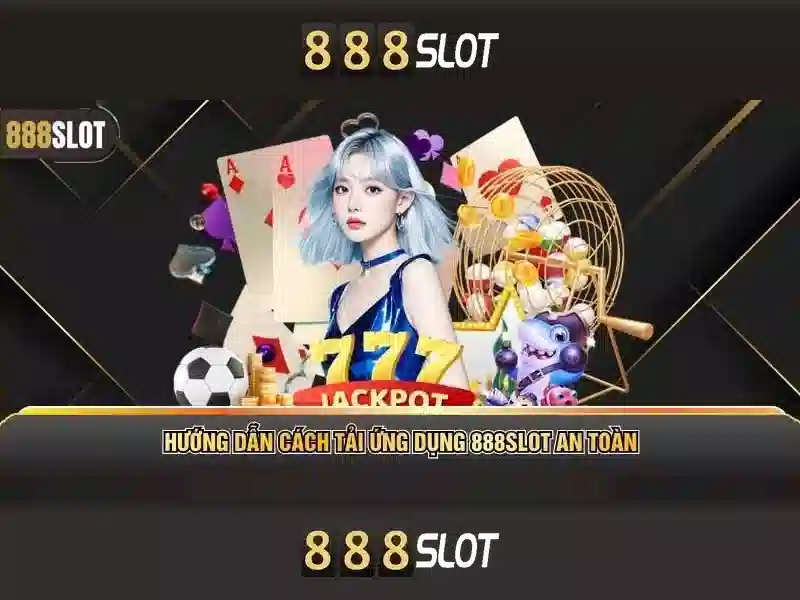 trải nghiệm slot game 888