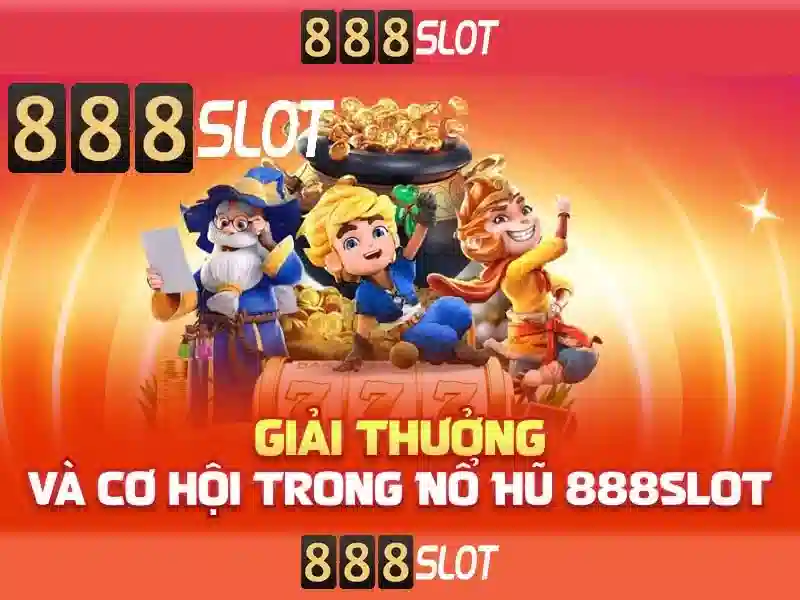 Trải nghiệm Slot 888SLOT