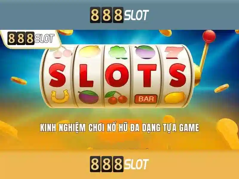 888SLOT – Trải Nghiệm Slot Đỉnh Cao Với 888SLOT