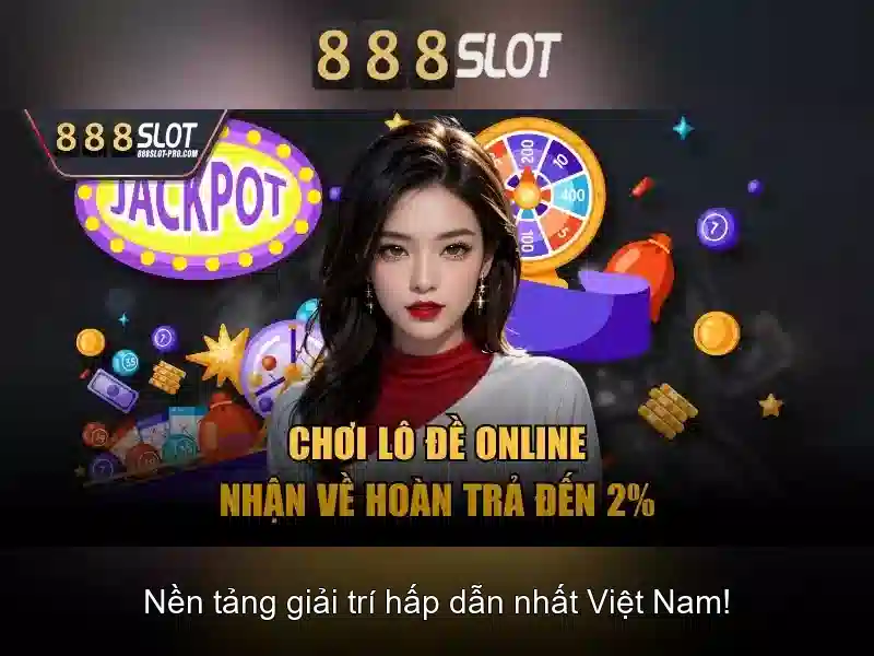 Trải nghiệm slot 888SLOT
