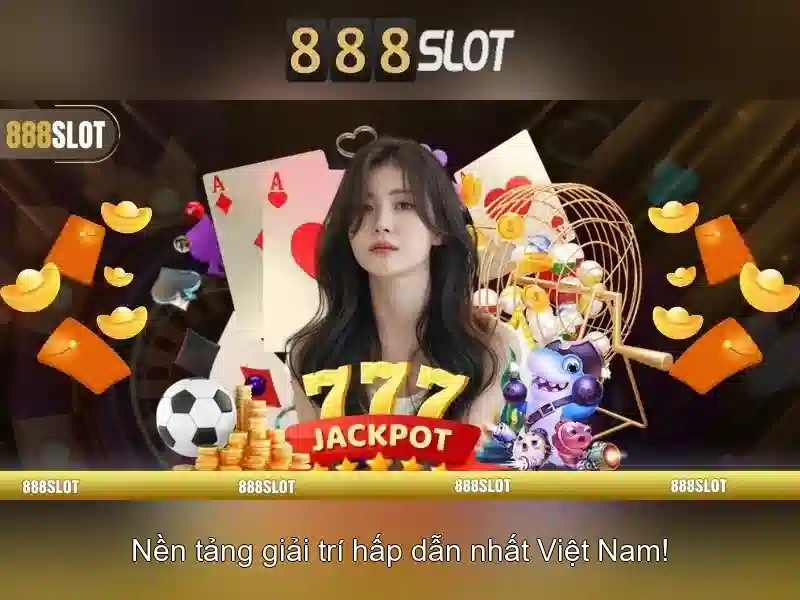 Trải nghiệm cá cược 888SLOT