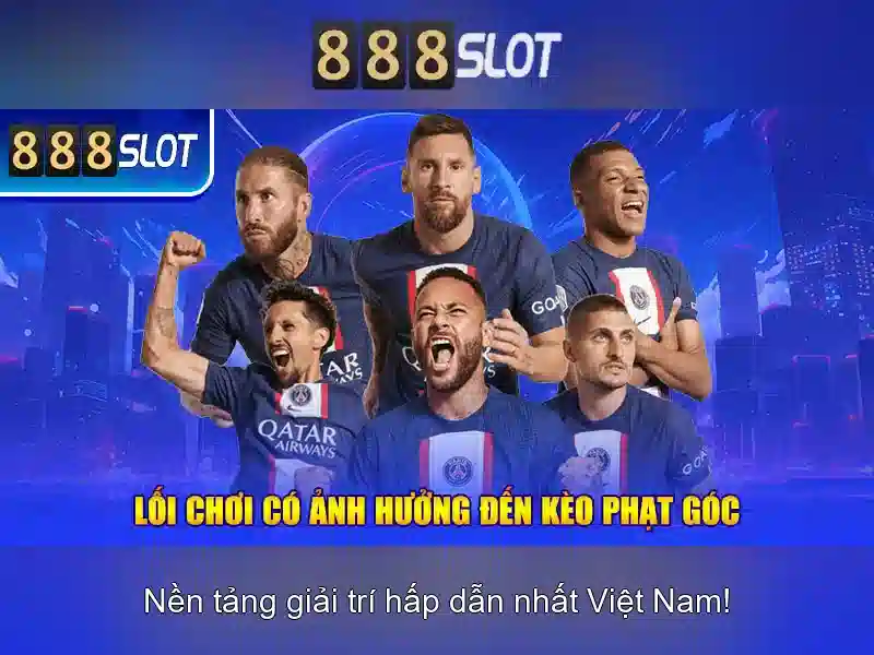Trải nghiệm slot 888